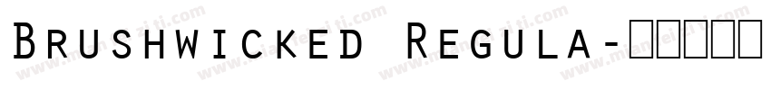 Brushwicked Regula字体转换